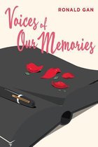 Voices of Our Memories