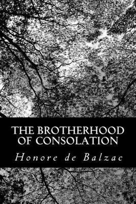 Couverture de livre avec le titre "THE BROTHERHOOD OF CONSOLATION" et l'auteur "Honore de Balzac" sur un fond de feuilles.