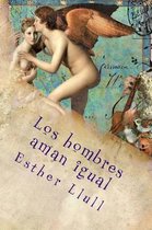 Los hombres aman igual