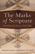 Marks of Scripture Rethinking the Nature of the Bible