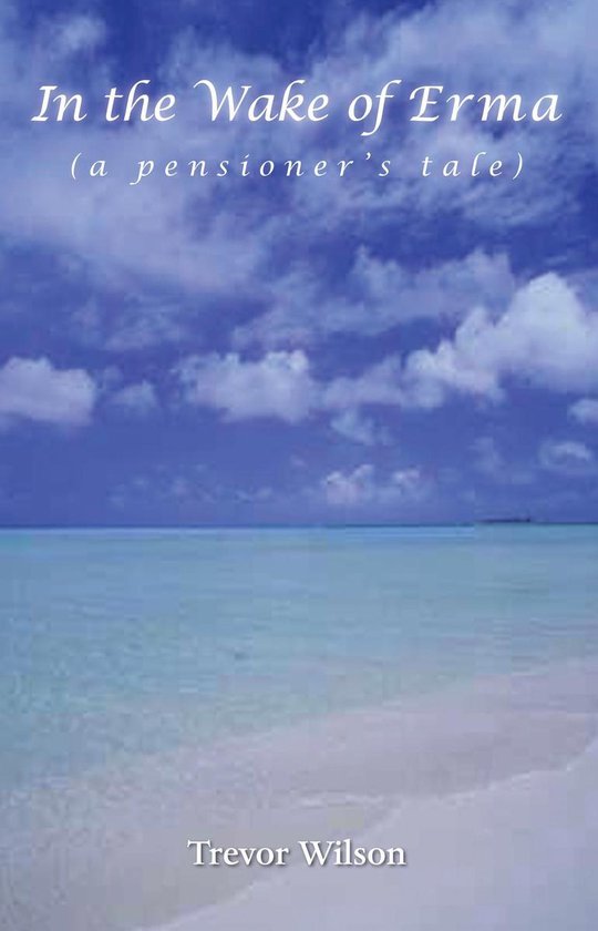 In The Wake of Erma (a pensioner's tale) - cover