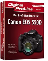 Digital ProLine Das Profi-Handbuch Canon EOS 550D