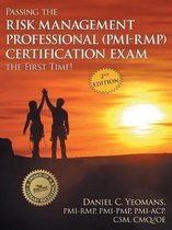 Passing the Risk Management Professional (PMI-Rmp) Certification Exam the First Time!