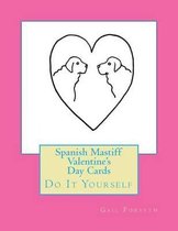 Spanish Mastiff Valentine's Day Cards