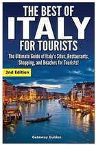 The Best of Italy for Tourists 2nd Edition