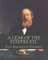 A Lear Of The Steppes Etc