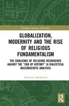 Routledge Advances in Sociology- Globalization, Modernity and the Rise of Religious Fundamentalism