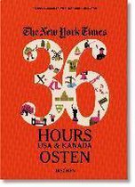 NYT. 36 Hours. USA & Kanada. Osten