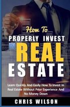 How To Invest In Real Estate