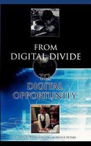 From Digital Divide to Digital Opportunity