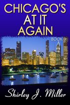 Chicago 3 - Chicago’s At It Again: Book 3