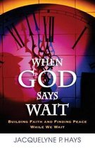 When God Says Wait