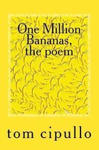 One Million Bananas, the poem
