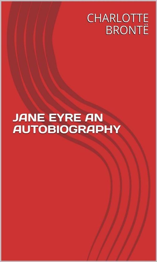 Jane Eyre An Autobiography (ebook), Charlotte Bronte 9788834144206