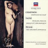 Fauré: Pelléas et Mélisande; Dukas: The Sorcerer's Apprentice; Chausson: Symphony in B flat