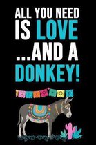 All You Need Is Love... And A Donkey!