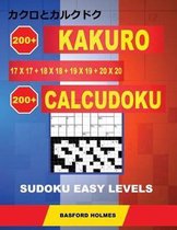 200 Kakuro 17x17 + 18x18 + 19x19 + 20x20 + 200 Calcudoku Sudoku Easy levels.