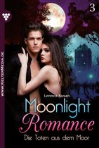 Moonlight Romance 3 - Die Toten aus dem Moor