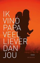 Boekomslag van 'Ik vind papa veel liever dan jou'