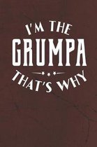 I'm The Grumpa That's Why