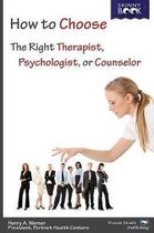 How to Choose the Right Therapist