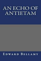 An Echo of Antietam