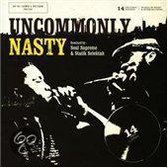Nas & Common - Uncommonly Nasty