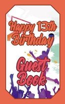 Happy 13th Birthday Guest Book