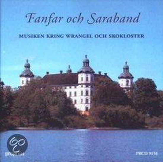 Fanfare and Sarabande (Drottningsholm Barockensemble)