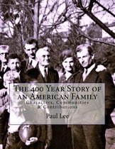 The 400 Year Story of an American Family