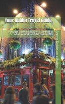 Your Dublin Travel Guide