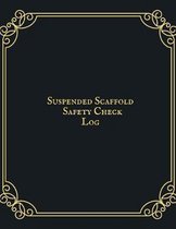 Suspended Scaffold Safety Check Log