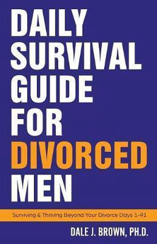 Daily Survival Guide for Divorced Men- Daily Survival Guide  ... - cover