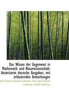 Das Wissen Der Gegenwart in Mathematik Und Naturwissenschaft