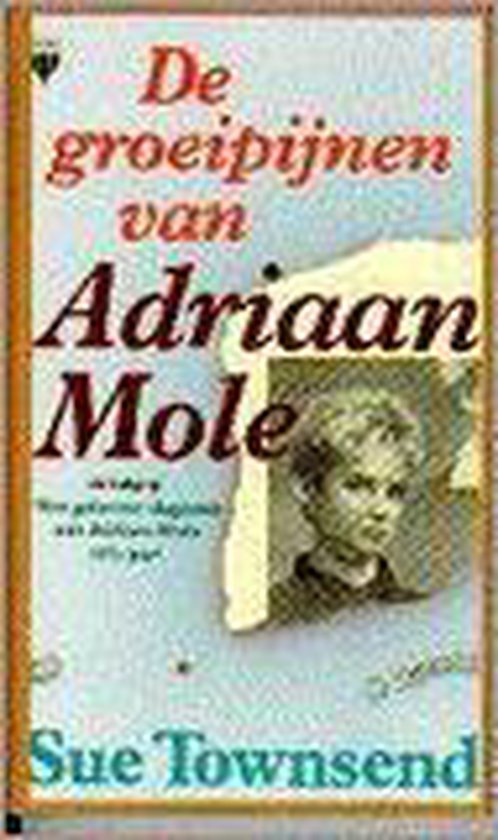 De groeipijnen van Adriaan mole - Sue Townsend | Warmolth.org