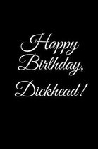 HAPPY BIRTHDAY, DICKHEAD!  A DIY birthday book, birthday card, rude gift, funny gift