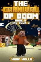 The Carnival of Doom, Book 2 and Book 3 (An Unofficial Minecraft Book for Kids Ages 9 -12)
