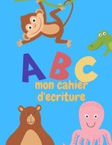 ABC mon cahier d' criture