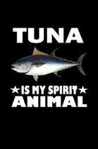 Tuna Is My Spirit Animal