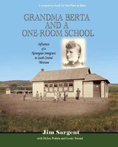 Grandma Berta and a One-Room School