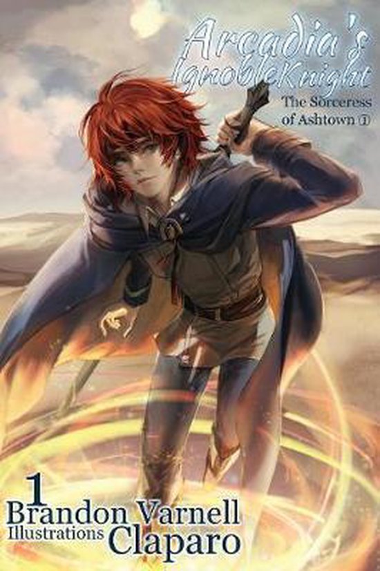 Arcadia's Ignoble Knight- Arcadia's Ignoble Knight, Volume 1 - cover