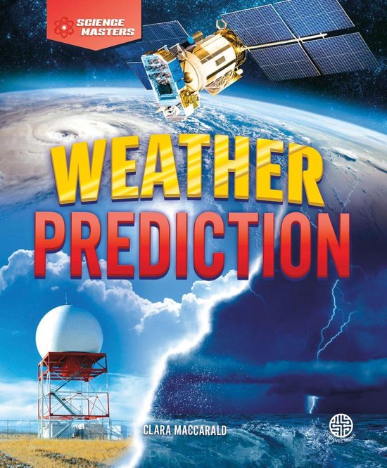 Science Masters Weather Prediction (ebook), Clara Maccarald