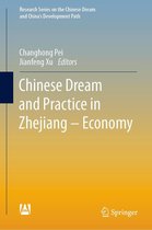 Research Series on the Chinese Dream and China’s Development Path - Chinese Dream and Practice in Zhejiang – Economy
