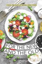 For the New and the Old