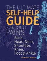 The Ultimate Self-Help Guide For Joint Pains