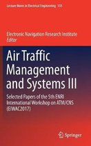 Air Traffic Management and Systems III