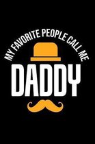 My Favorite People Call Me Daddy