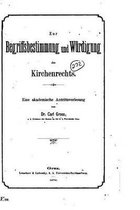 Zur Begriffsbestimmung und Wurdigung des Kirchenrechts