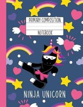 Primary Composition Notebook Ninja Unicorn
