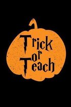 Trick Or Teach